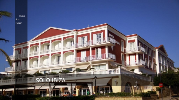 Hotel Port Mahón menorca